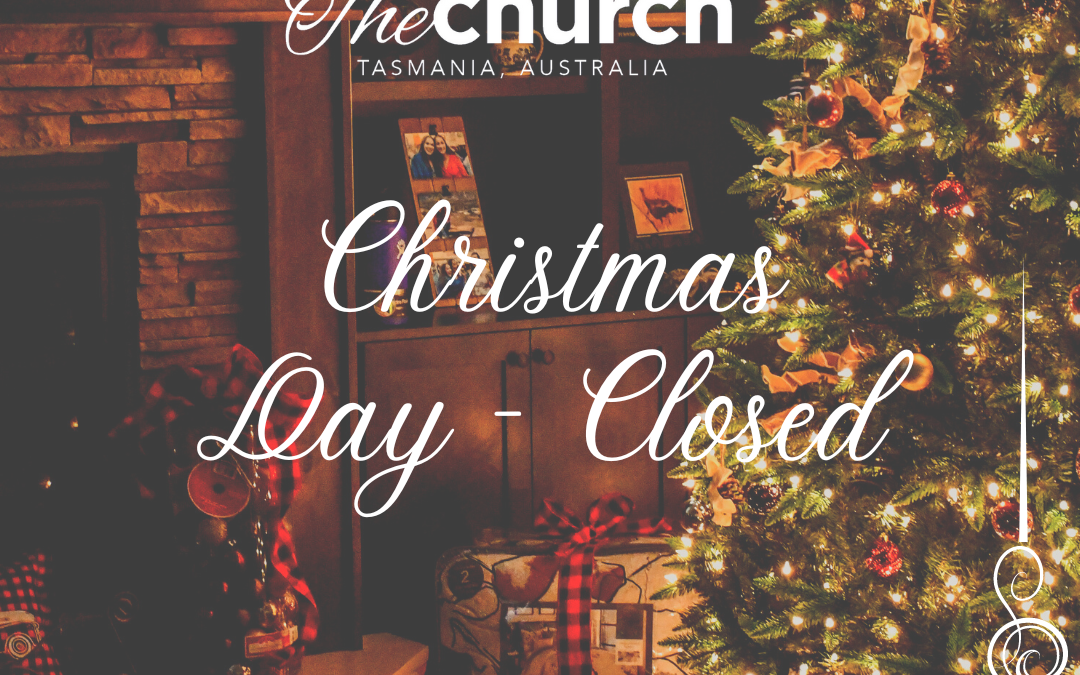 Christmas Day – Closed