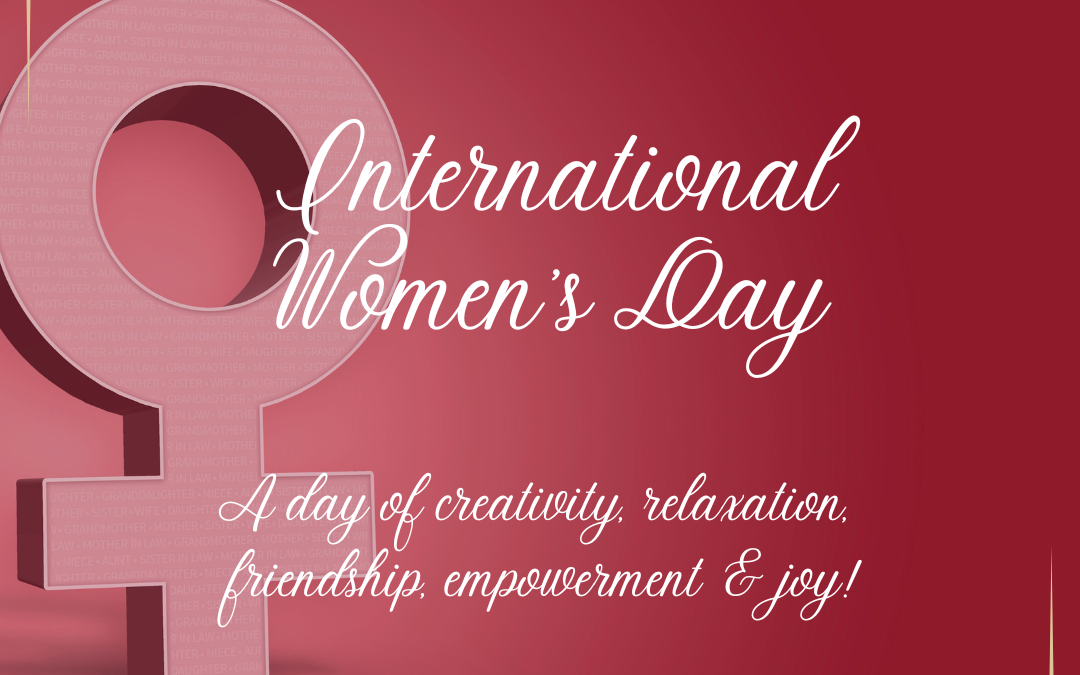 International Women’s Day – Saturday 8th of March