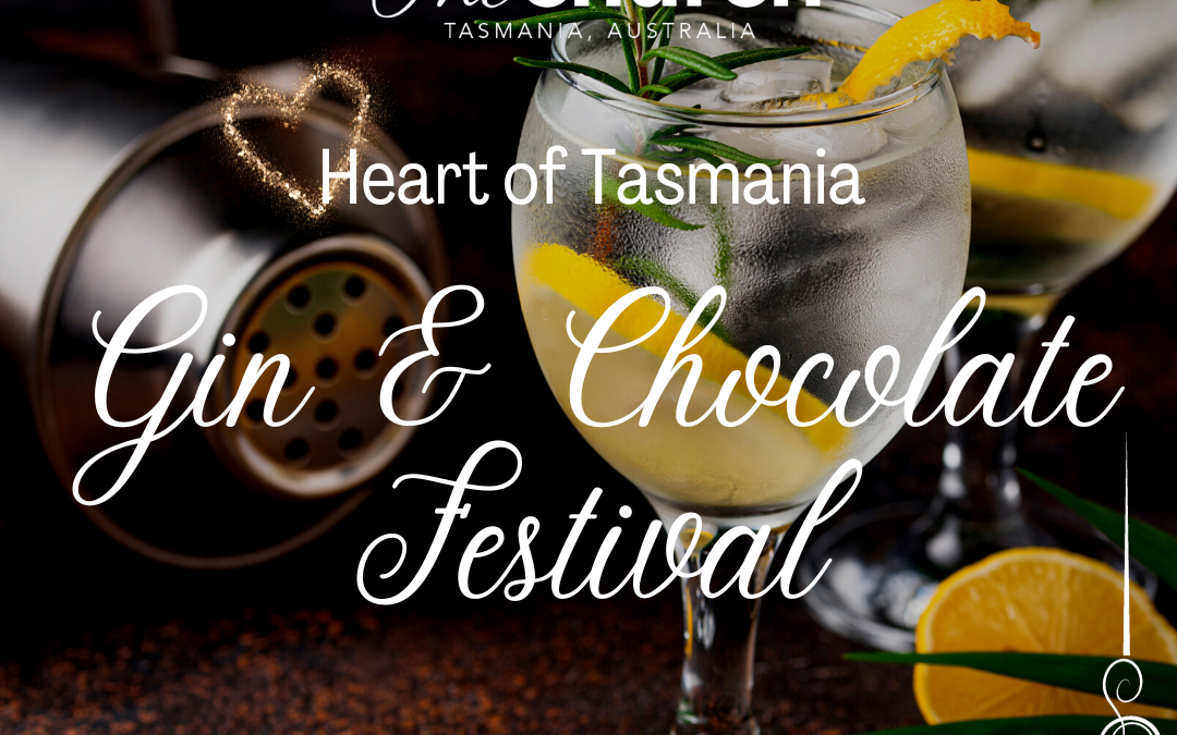 Heart of Tasmanian Gin & Chocolate Festival