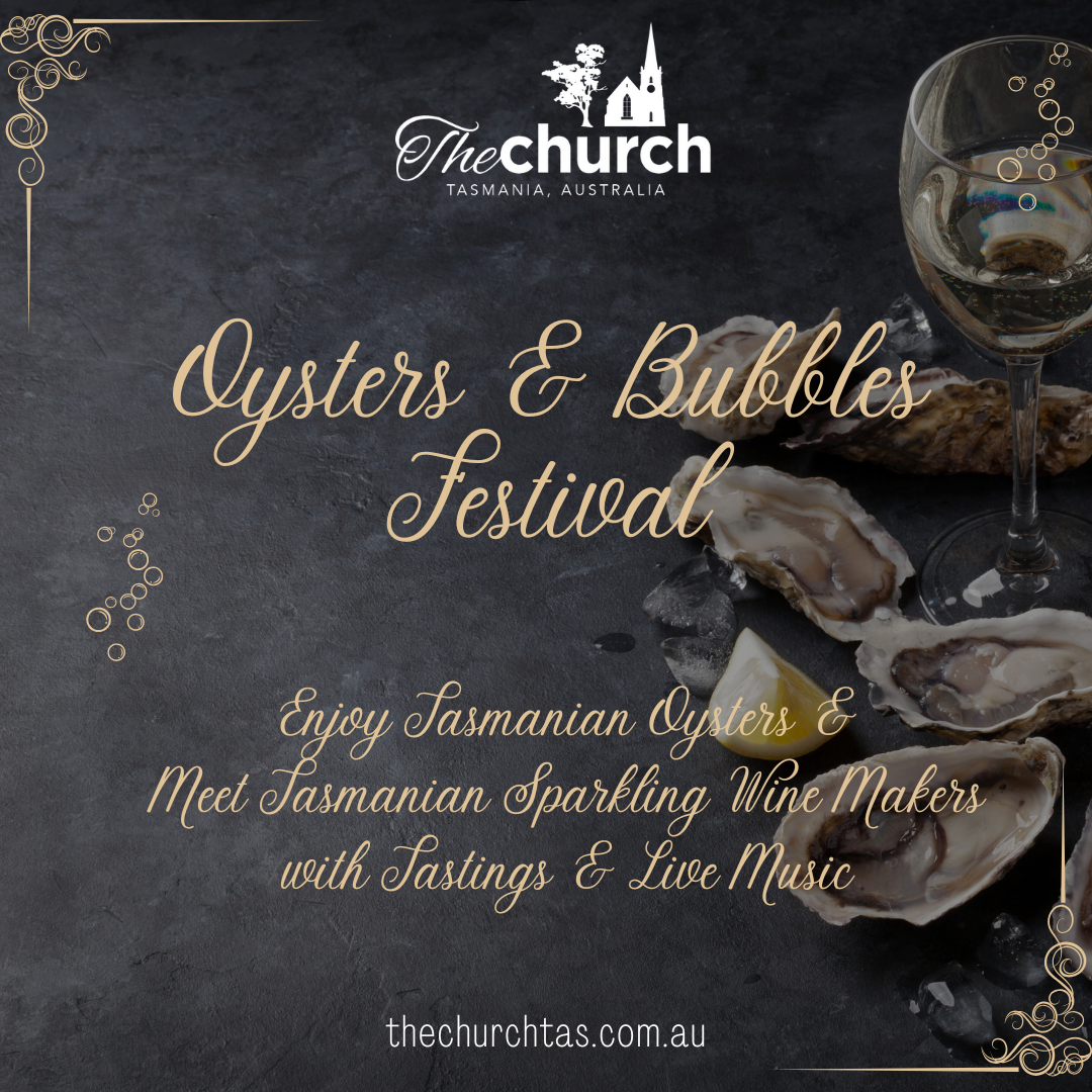 Oysters & Bubbles Festival The Church Campbell Town Tasmania