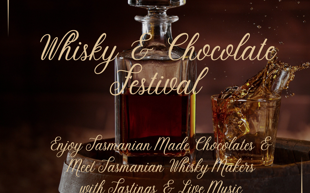 Whisky & Chocolate Festival – Sunday 18th of May