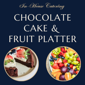 Chocolate cake & fruit platter Catering The Church Campbell Town Tasmania