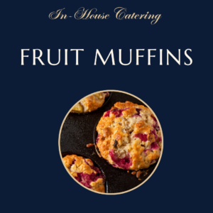 Fruit Muffins catering Campbell Town The Church Tasmania