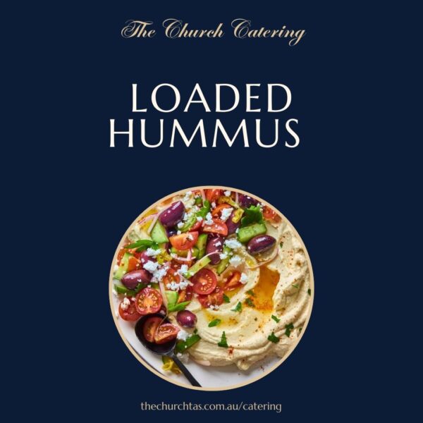 Loaded Hummus catering Campbell Town Tasmania