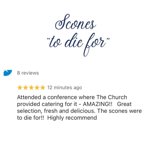 Scones to die for 5 star google review The Church Campbell Town Tasmania