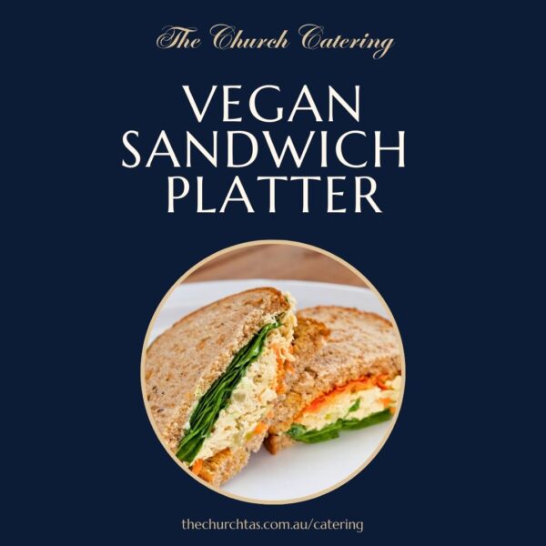 Vegan Sandwich Platter catering Campbell Town Tasmania