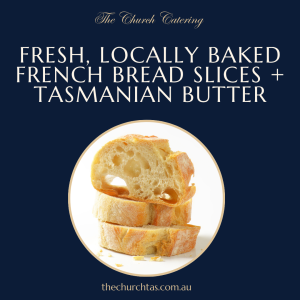 Locally Baked French Bread with Tasmanian Butter