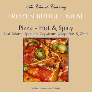 Hot & Spicy Pizza Frozen Homemade by The Church Campbell Town Frozen Budget Community Meals