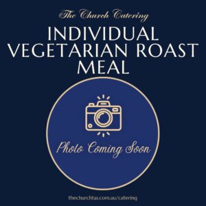 individual vegetarian roast meal Catering Campbell Town Tasmania