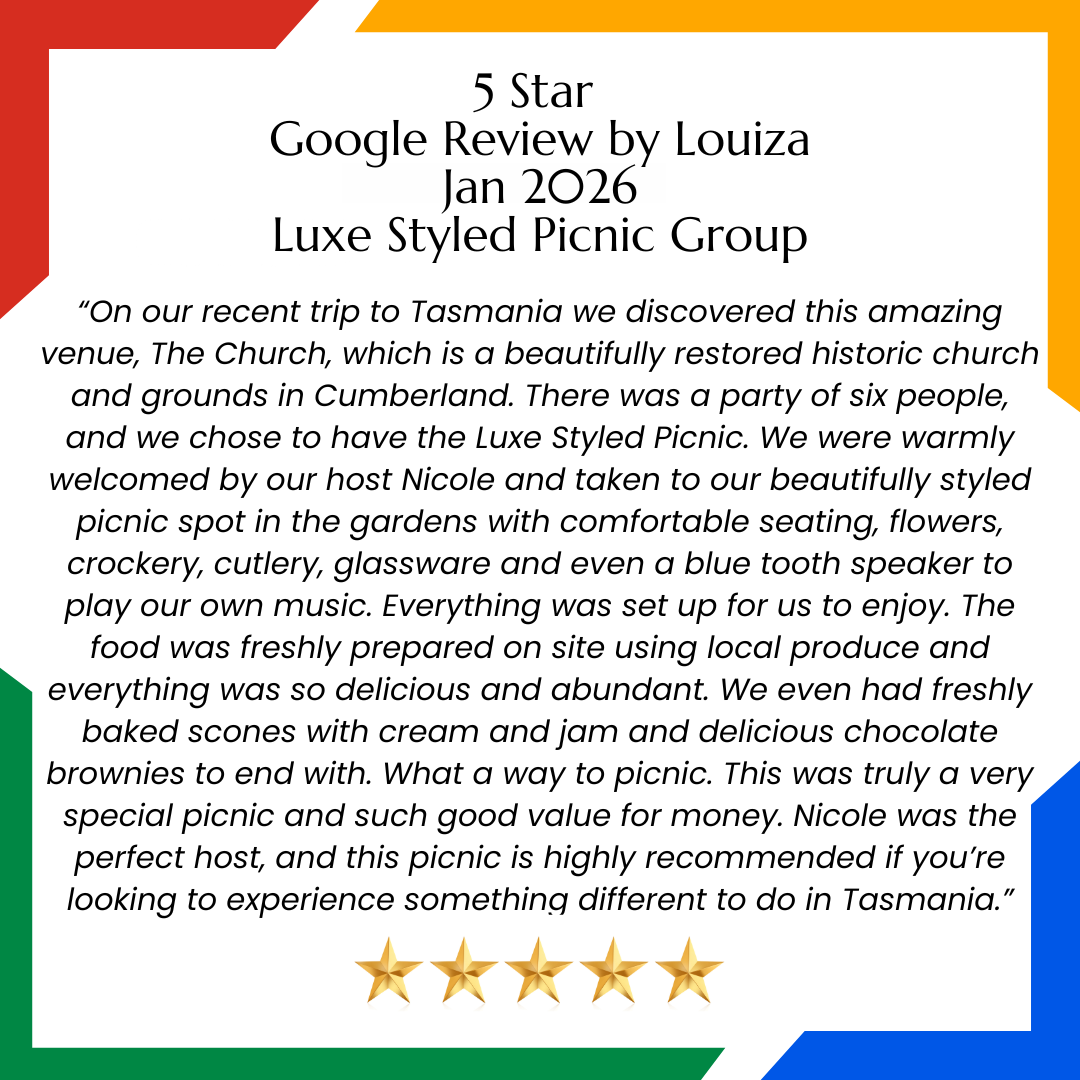 5 star Google Review Louiza Luxe Styled Picnic The Church Campbell Town Tasmania Group Tour Booking Review