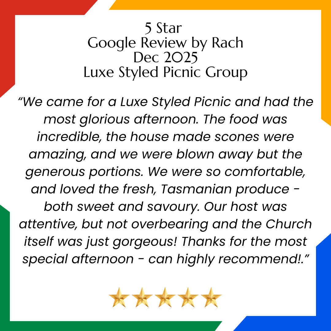 5 star Google Review Rach Luxe Styled Picnic The Church Campbell Town Tasmania Review